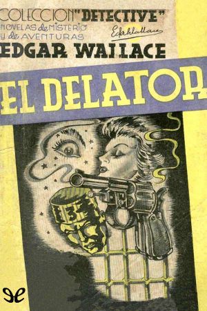 [Colección detective 20] • El Delator